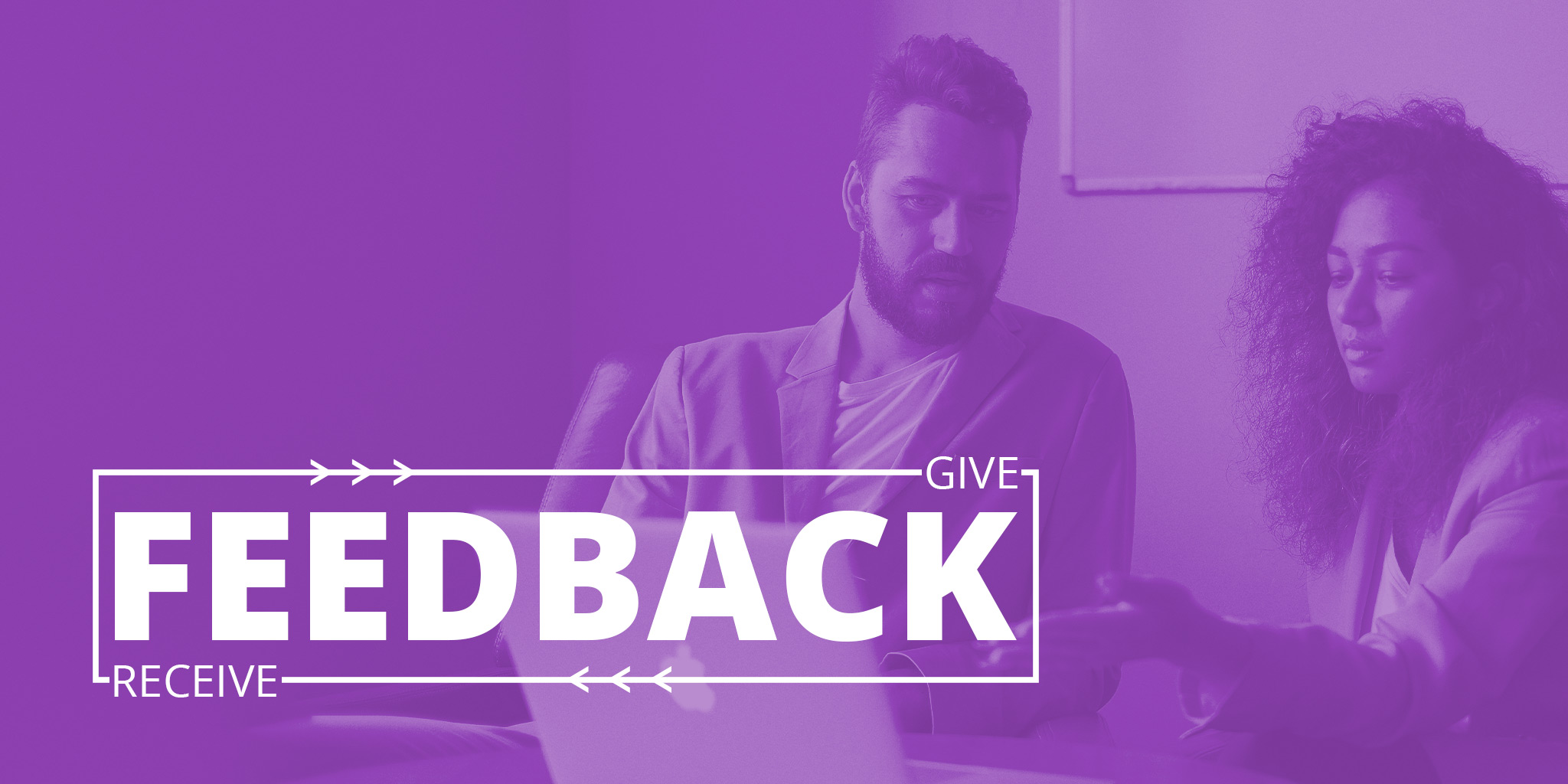 How to receive and give feedback