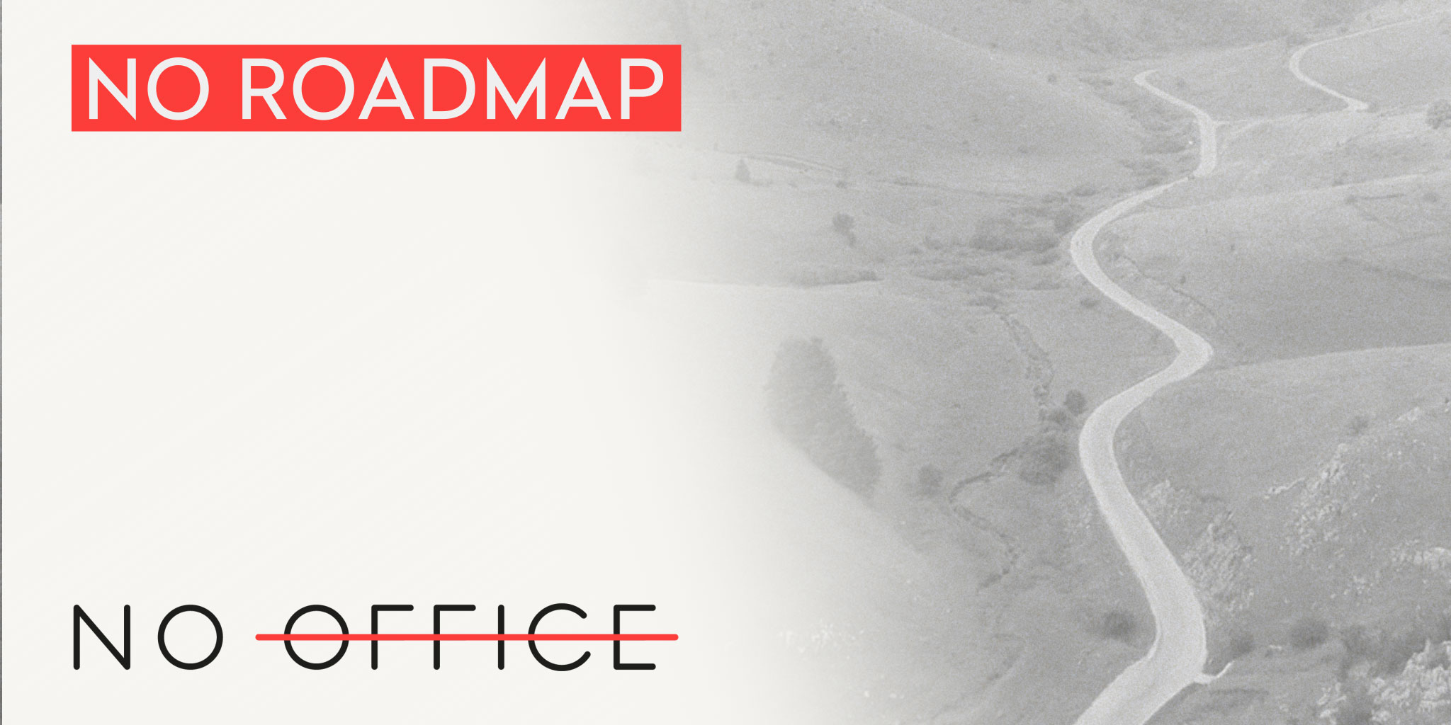 No Roadmap - The No Office Podcast - remote work and dispersed team management