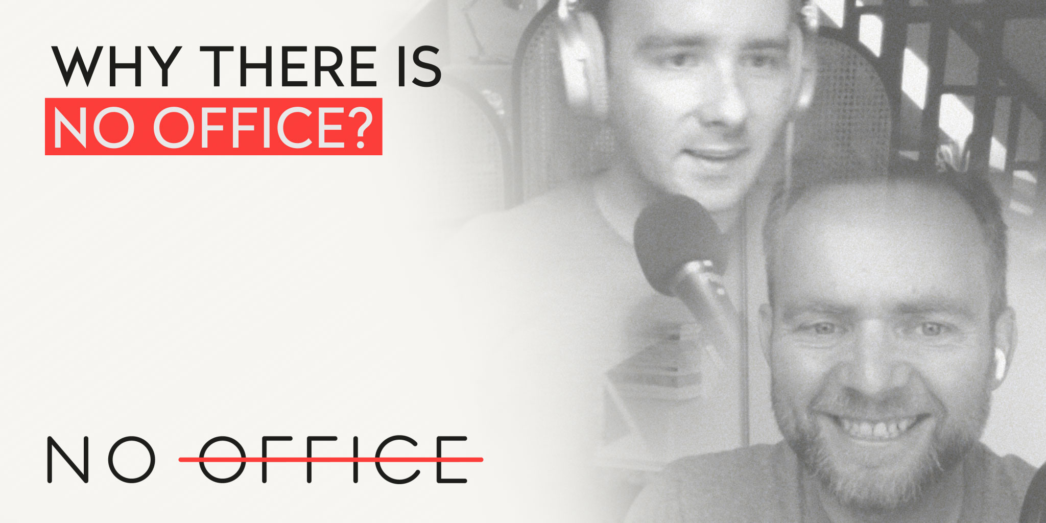 The No Office Podcast - Behind the Scenes of Remote Work