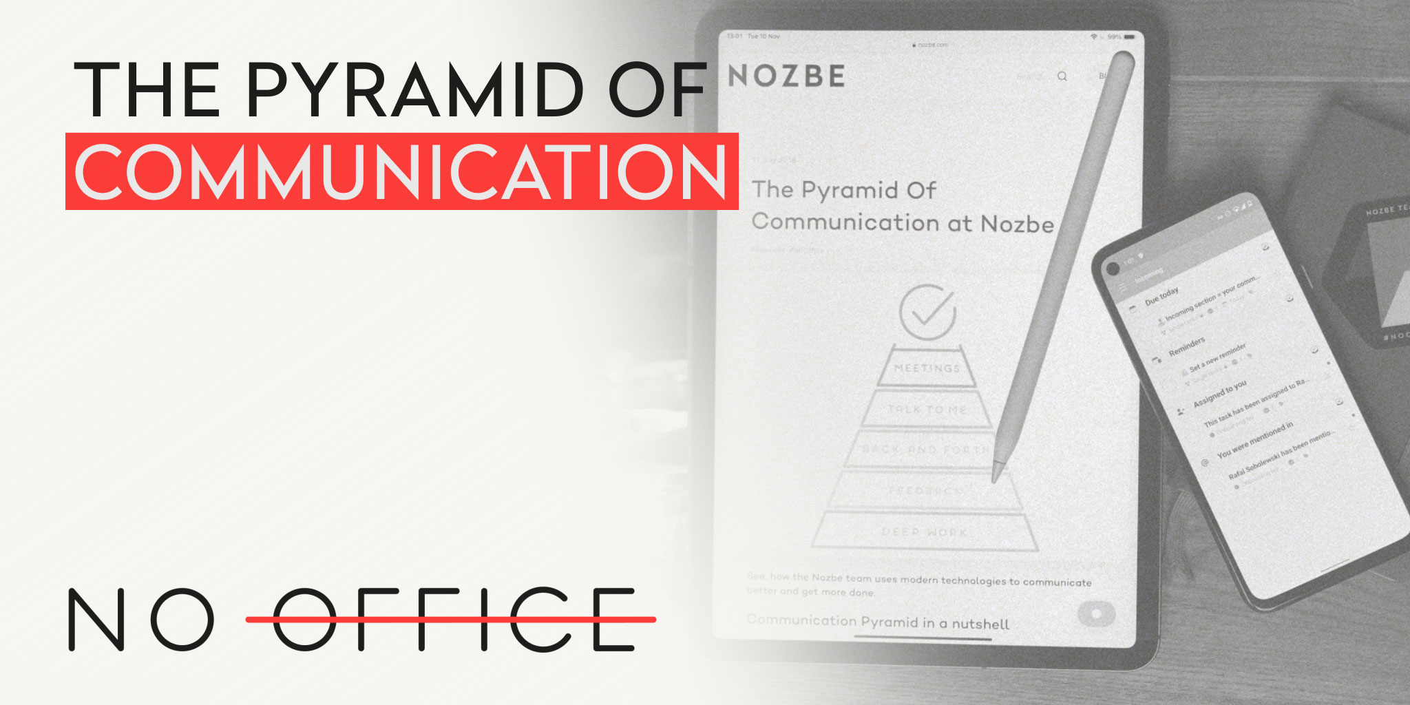 The Pyramid of Communication - The No Office Podcast - remote work and dispersed team management