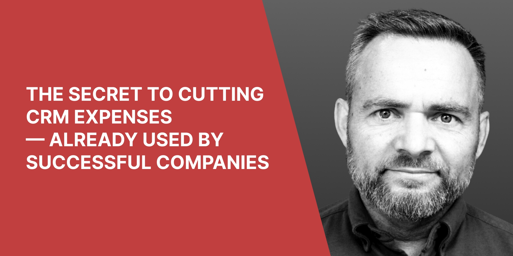 The Secret to Cutting CRM Expenses — Already Used by Successful Companies - No Office Podcast - productivity