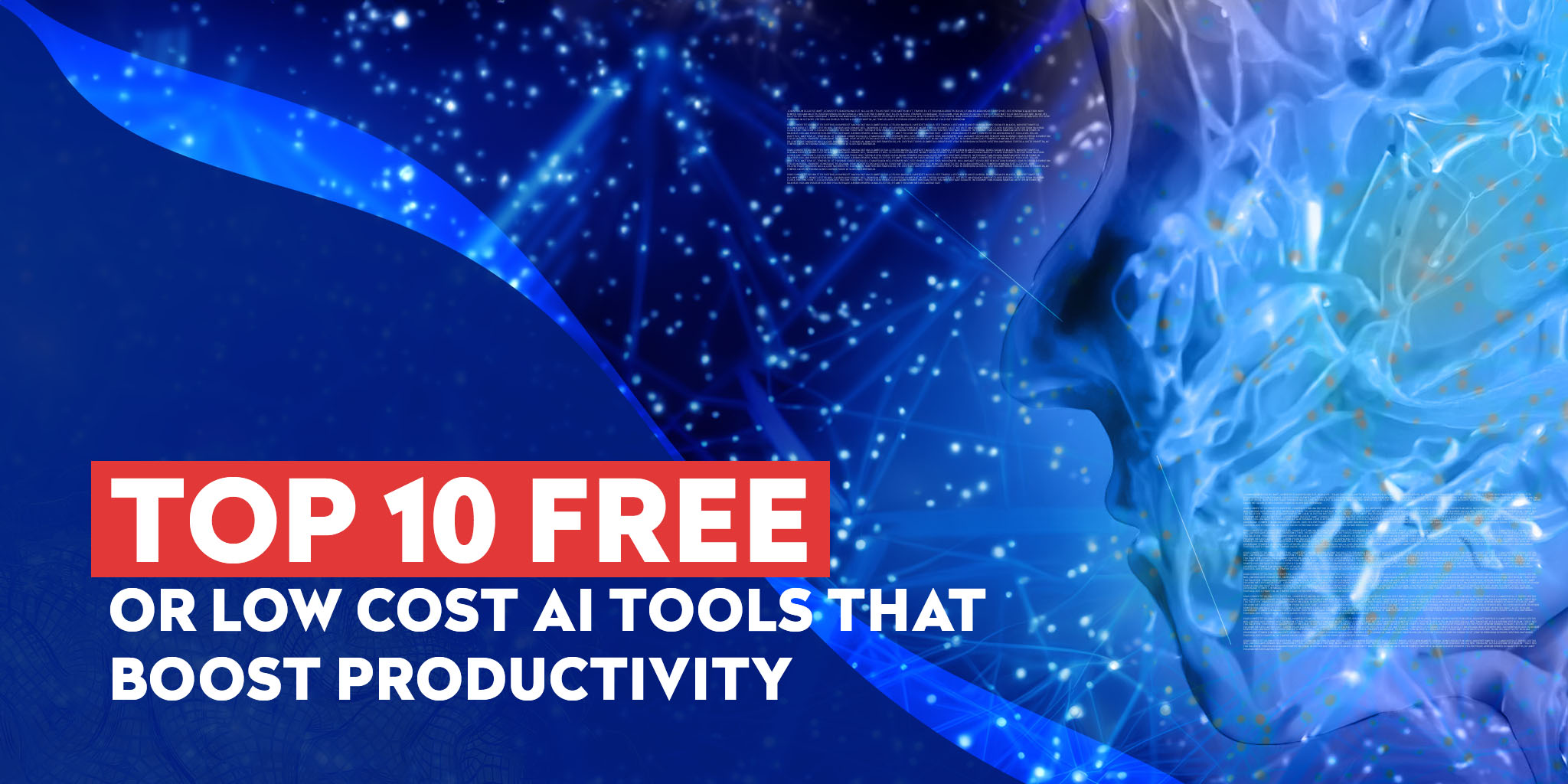 Top 10 Free or Low Cost AI Tools For Work Efficiency - Productivity Blog