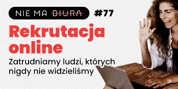 Zobacz, jak wygląda proces rekrutacyjny w Nozbe od kuchni.